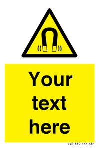 Custom Magnetic Field Sign